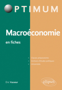 Macroéconomie en fiches - Rappels de cours et exercices corrigés