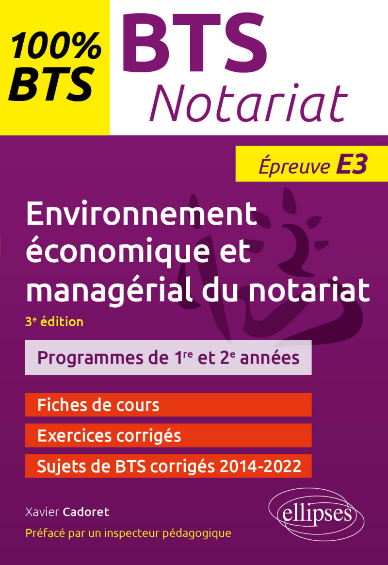 BTS Notariat - Environnement économique et managérial du notariat - Épreuve E3 - 3e édition