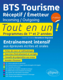 BTS Tourisme. Réceptif / Émetteur. Incoming / Outgoing - 3e édition