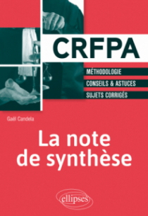 La note de synthèse - Méthodologie, Conseils & Astuces, Sujets corrigés