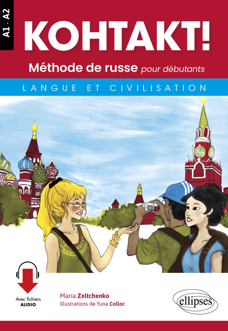 KOHTAKT! Méthode de russe pour débutants. Langue et civilisation. Avec fichiers audio