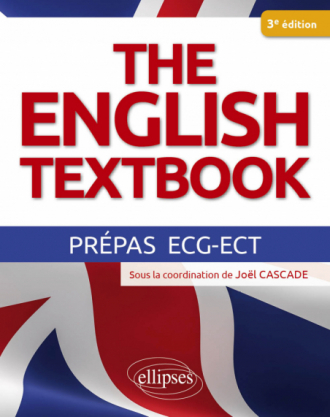The English Textbook  Prépas ECG-ECT - 3e édition conforme à la réforme - 3e édition