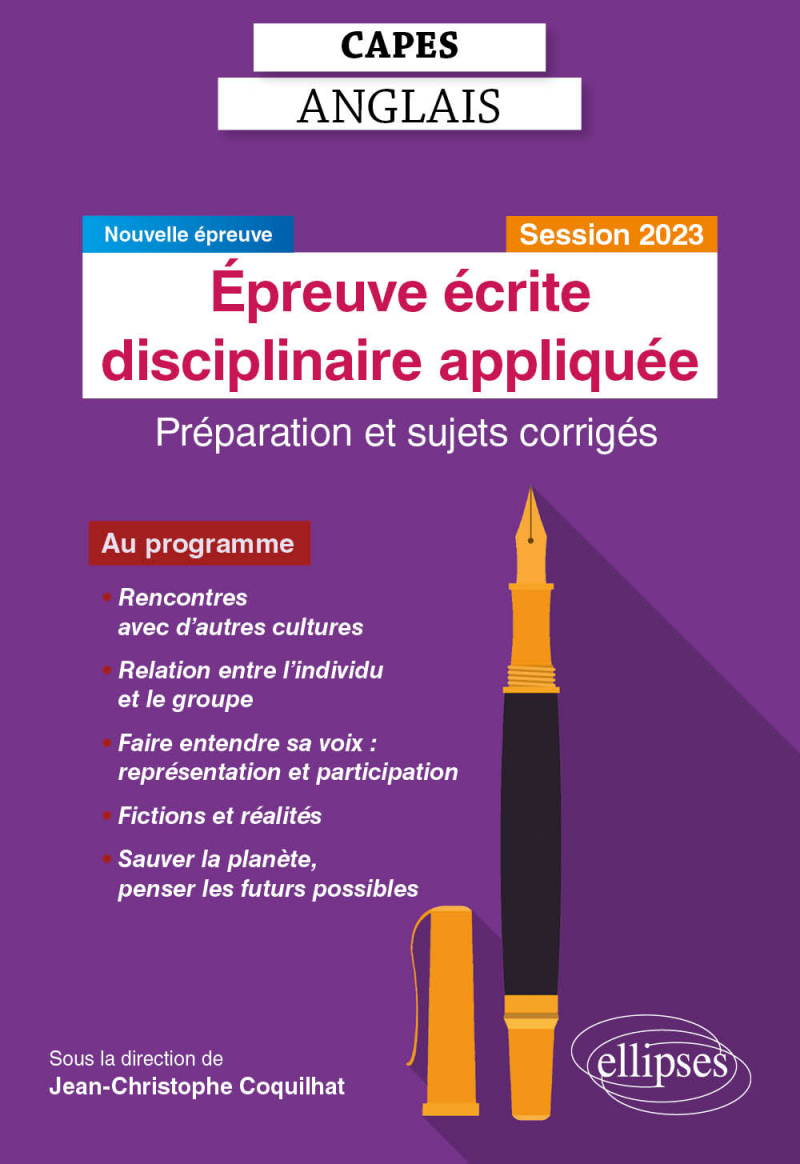 CAPES Anglais - Epreuve écrite disciplinaire appliquée - Session 2023 - Préparation et sujets corrigés - édition 2023