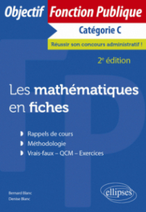 Les mathématiques en fiches. Catégorie C - 2e édition