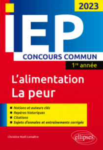 Concours commun IEP 2023. 1ere année. - L'alimentation  / La peur