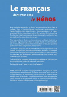 Le français dont vous êtes le héros - Grammaire, accords, concordance des temps