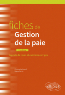 Fiches de Gestion de la paie - À jour au 1er juin 2022 - 5e édition