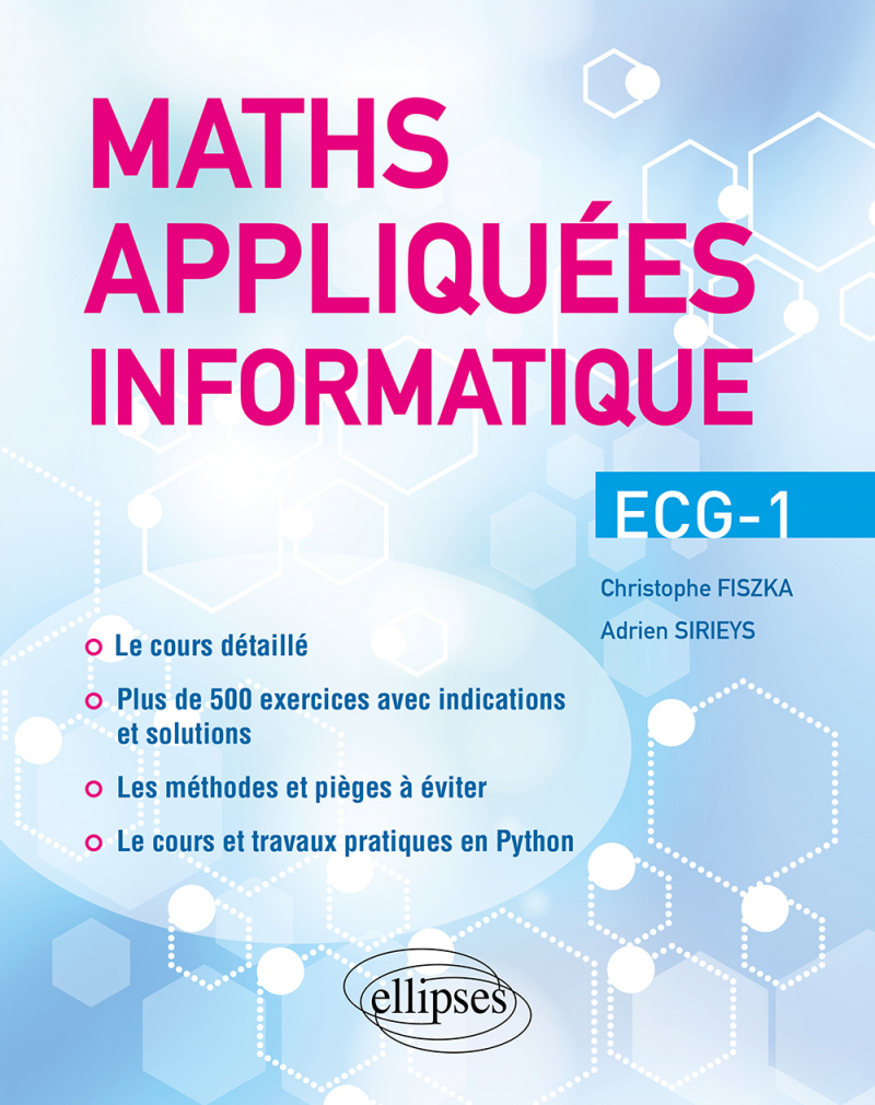 Maths appliquées - Info - ECG-1 - Cours détaillé, méthodes et exercices corrigés