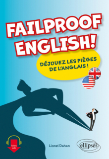 Failproof English! - Déjouez les pièges de l'anglais !