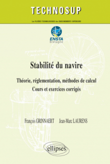 Stabilité du navire - Théorie, réglementation, méthodes de calcul - Cours et exercices corrigés (niveau C)