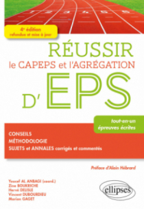 Réussir le CAPEPS et l'agrégation d'EPS - 4e édition