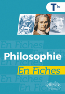 Philosophie en fiches. Terminale