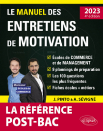 Le Manuel des entretiens de motivation « POST-BAC » - Concours aux écoles de commerce - Édition 2023 - 4e édition - édition 2023