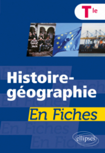 Histoire-géographie en fiches - Terminale