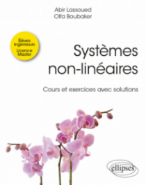 Systèmes non-linéaires - Cours et exercices avec solutions