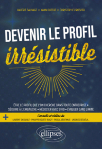 Devenir le profil irrésistible