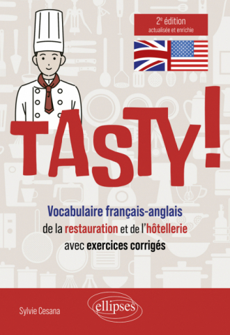 Tasty - Vocabulaire français-anglais de la restauration et de l'hôtellerie avec exercices corrigés - 2e édition