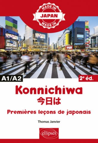 Konnichiwa - Premières leçons de japonais - A1/A2 - 2e édition