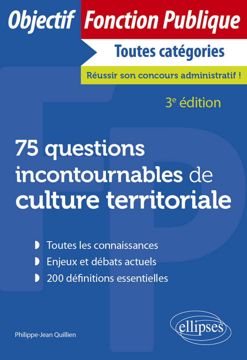75 questions incontournables de culture territoriale - 3e édition