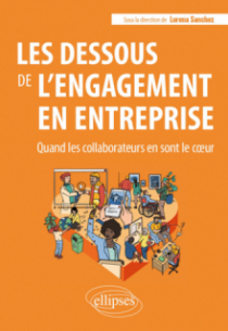 Les dessous de l'engagement en entreprise - Quand les collaborateurs en sont le cœur