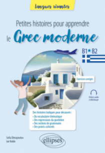 Petites histoires pour apprendre le grec moderne - B1-B2