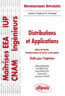 Distributions et applications - Séries de Fourier - Transformations de Fourier et de Laplace
