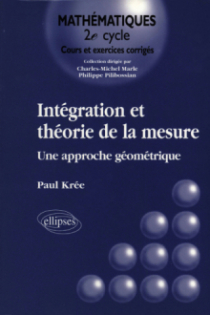 Intégration et théorie de la mesure - Une approche géométrique
