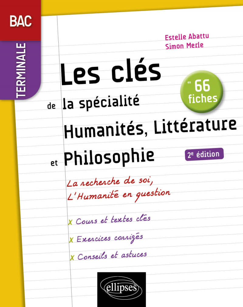 Les clés de la spécialité Humanités, Littérature et Philosophie en 66 fiches. Terminale. - 2e édition - 2e édition