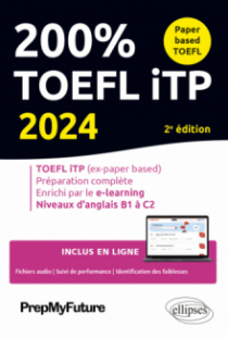 200% TOEFL iTP - 2e édition - 2024 - 2e édition - édition 2024
