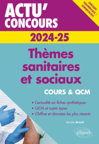 Thèmes sanitaires et sociaux 2024-2025 - Cours et QCM - édition 2024-2025