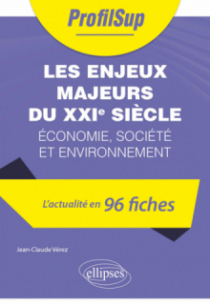 Les enjeux majeurs du XXIe siècle - Economie, société et environnement