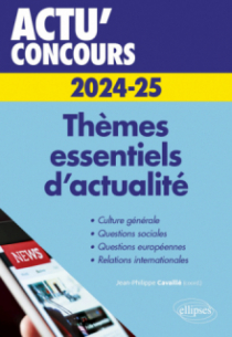 Thèmes essentiels d'actualité - 2024-2025 - édition 2024-2025