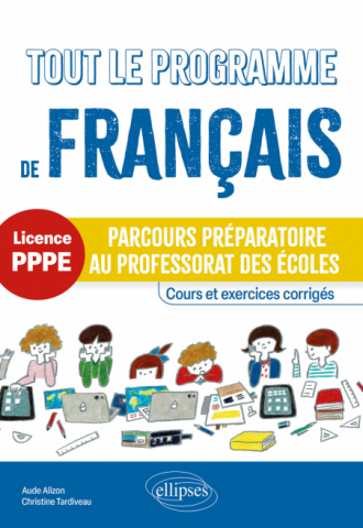 Tout le programme de français - Parcours préparatoire au professorat des écoles (PPPE)
