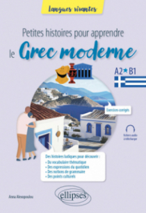 Petites histoires pour apprendre le grec moderne - A2-B1