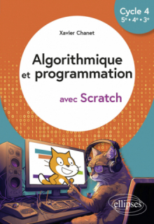 Algorithmique et programmation avec Scratch - Cycle 4 (5e - 4e - 3e) - 2e édition