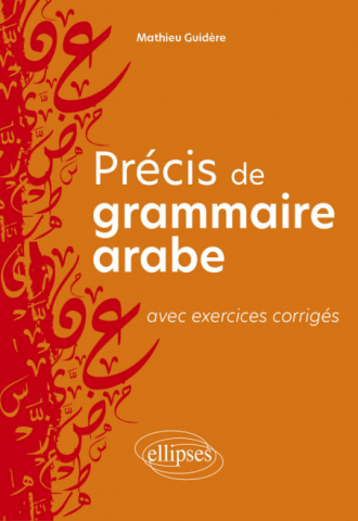 Précis de grammaire arabe avec exercices corrigés