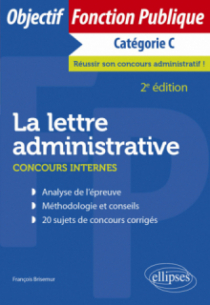 La lettre administrative - Concours internes - Catégorie C - 2e édition