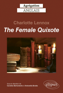 Agrégation anglais 2024. Charlotte Lennox. The Female Quixote