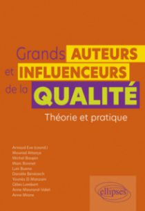 Grands auteurs et influenceurs de la qualité - Théorie et pratique