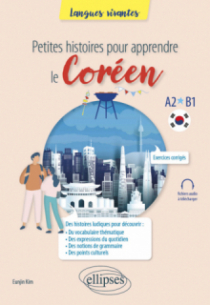 Petites histoires pour apprendre le coréen - A2-B1