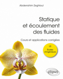 Statique et écoulement des fluides - Cours et applications corrigées