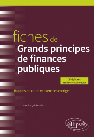 Fiches de Grands principes de finances publiques - 3e édition