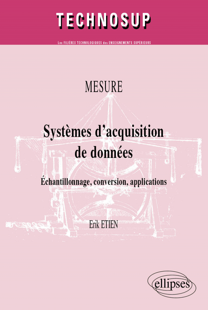 Systèmes d’acquisition de données. Echantillonnage, conversion, applications. MESURE (niveau B)