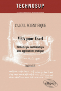 VBA pour Excel. Bibliothèque mathématique avec applications pratiques. Calcul scientifique - niveau C