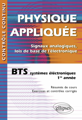 Physique appliquée - BTS systèmes électroniques - 1re année