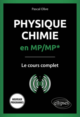 Physique-Chimie en MP/MP* - Le cours complet