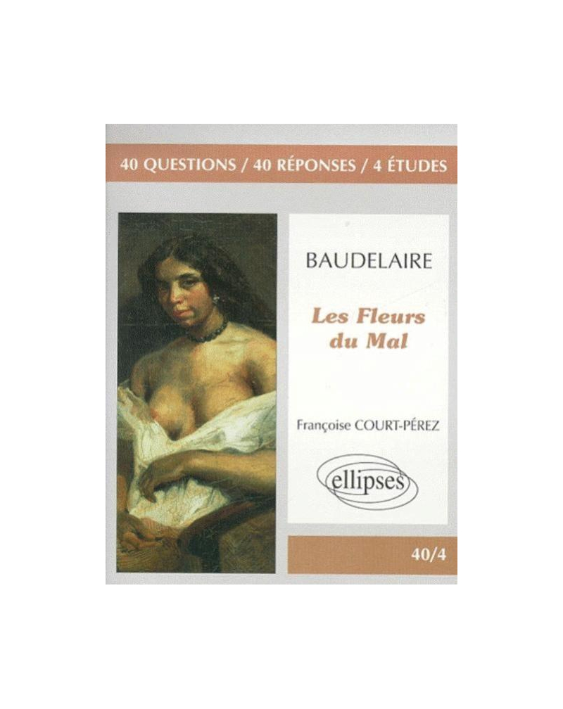 Baudelaire, Les Fleurs du Mal