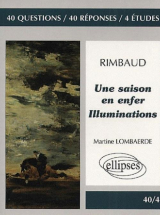 Rimbaud, Une saison en enfer - Illuminations