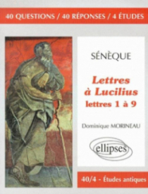 Sénèque, Lettres à Lucilius, 1 à 9