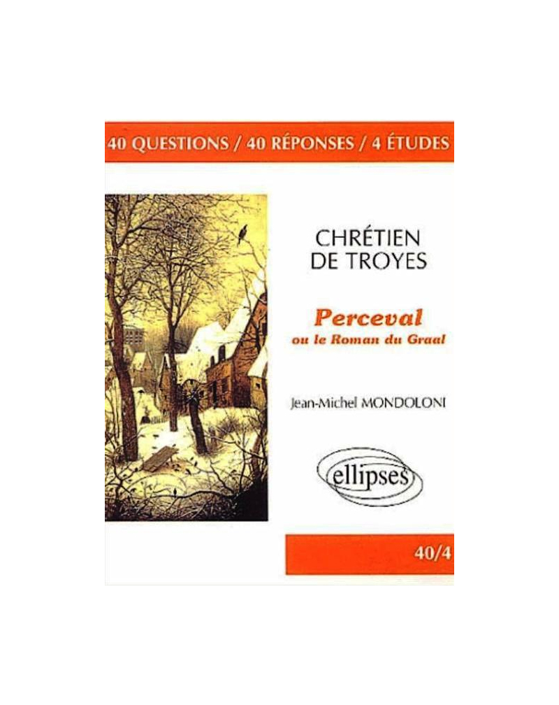 Chrétien de Troyes, Perceval ou le Roman du Graal